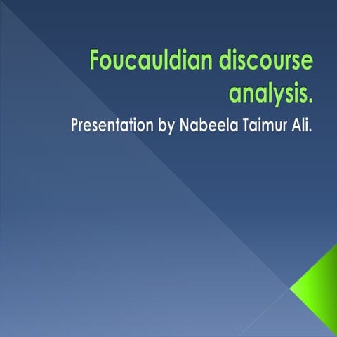Foucauldian discourse analysis.