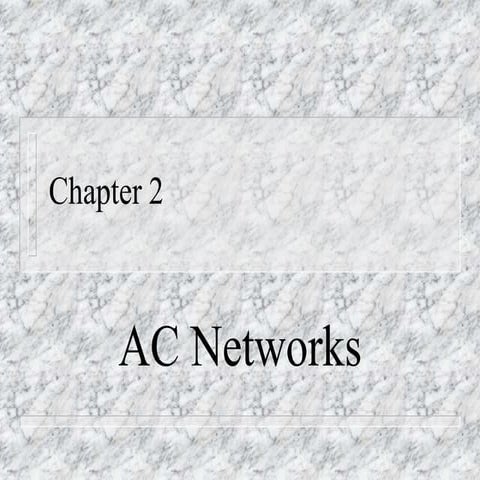 presentation_chapter_2_ac_networks_1516086872_20707.ppt