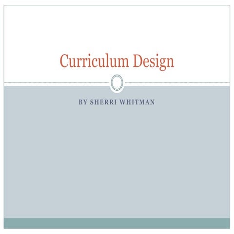 Curriculum Design - EDUC676 - Chapter 6 - Sherri Whitman