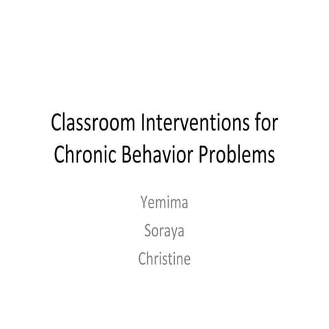 Classroom Interventions for Chronic Behavior Problems