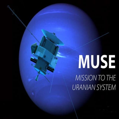 MUSE - Mission to the Uranian System | PDF
