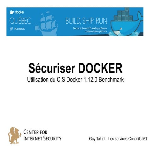 Sécuriser Docker - Utilisation du CIS Docker 1.12 by @guytalbot