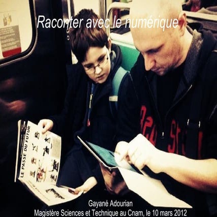 Presentation Raconter avec le numérique
