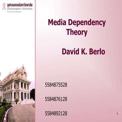 Media Dependency Theory and David K.Berlo