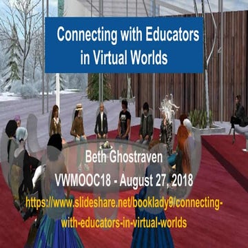 Connecting with Educators in Virtual Worlds