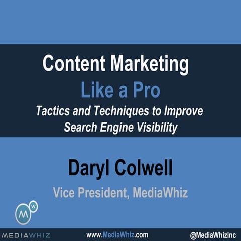 MediaWhiz POV: Content Marketing Like a Pro