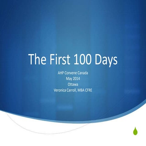 The First 100 Days - Successful Transition into Leadership