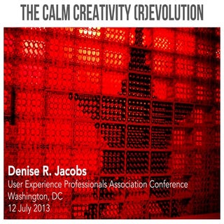 The Calm Creativity (R)Evolution