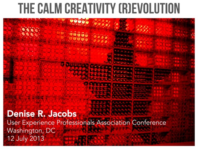 The Calm Creativity (R)Evolution