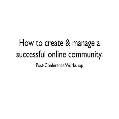 How to create & manage a successful online community