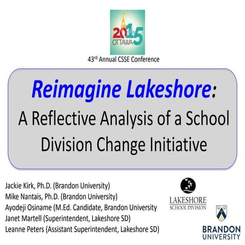 Reimagine Lakeshore: A Reflective Analysis of a School Division Change Initia...