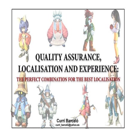 QA, Localisation & Experience: The Perfect Combination for the Best Localisat...