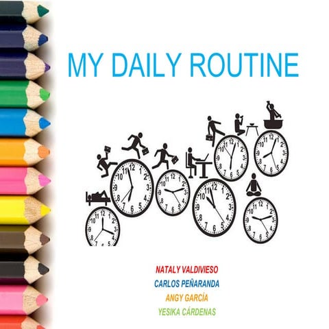 My daily routine