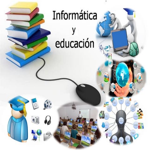 Informática y Educación | PPT