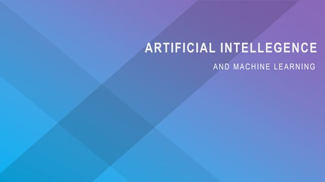 Artificial Intelligence and Machine Learning