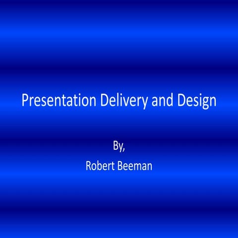 Presentation Delivery and Design