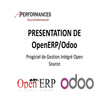 Présentation de OpenERP/Odoo: Progiciel de Gestion Intégré Open Source