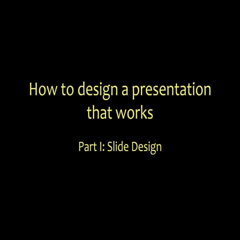 Presentation Design Part 1: Slide Design
