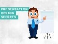 Presentation Design Secrets