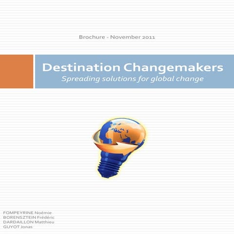 Presentation destination changemakers   long version