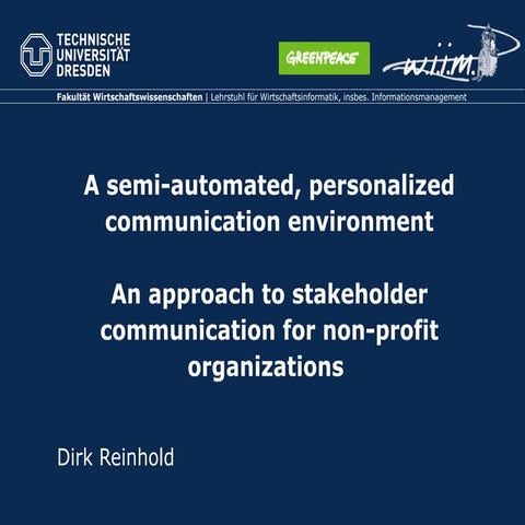A semi-automated, personalized communication environment: An approach to st...