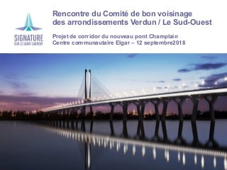 Présentation du comité de bon voisinage - Verdun / Le Sud-Ouest - 12 septembre 2018