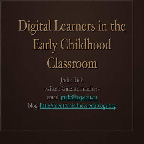 Digital Learners in Early Childhood Classroom