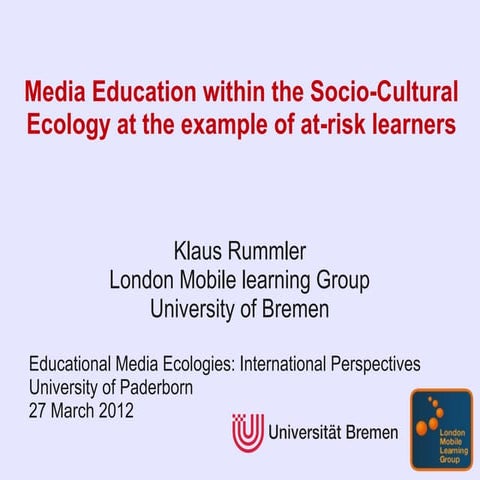 Media Education within the Socio-Cultural Ecology at the example of at-risk l...