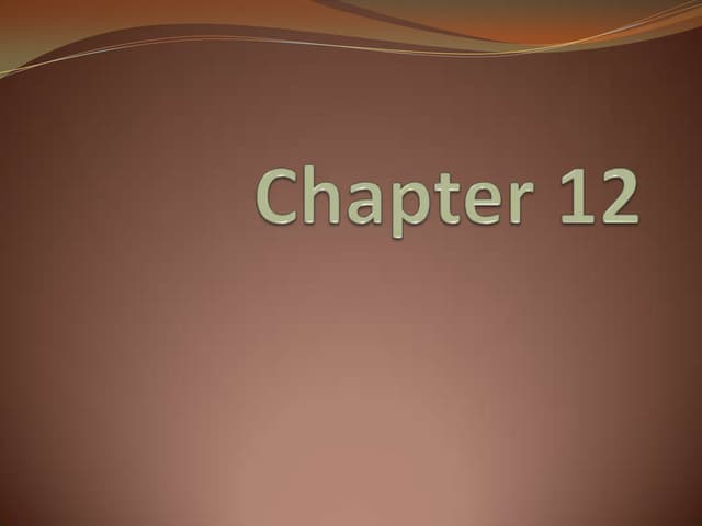 Chapter 12 | PPTX | Technology & Computing