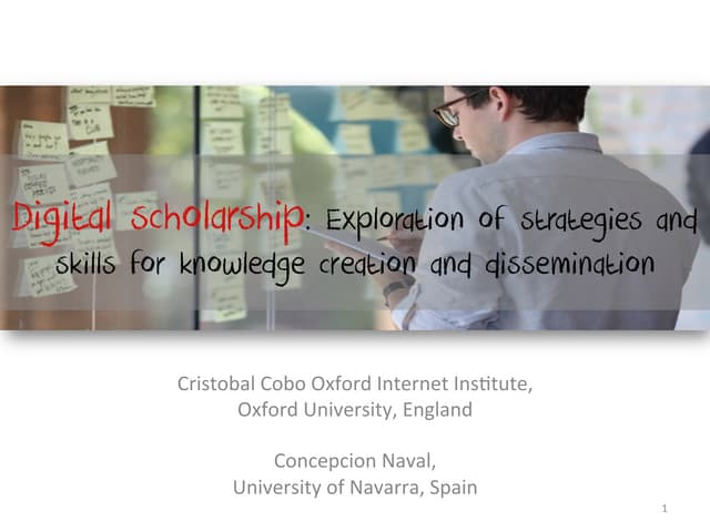Digital scholarship: Exploration of strategies and skills for knowledge creat...