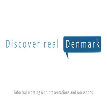 "Открой настоящую Данию" - презентация для Посольства Дании