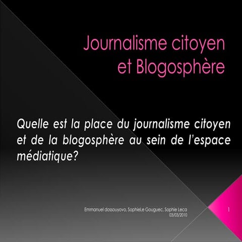 La place du journalisme citoyen et de la blogosphère au sein de l’espace médi...