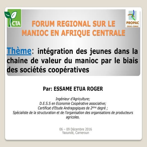 Intégration des jeunes dans la chaine de valeur du manioc par le biais des so...