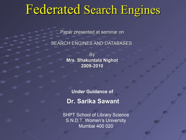 Presentation federated search