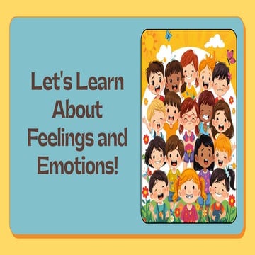 Understanding Feelings and Emotions: A Guide for Kids | PDF