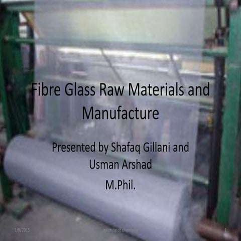 Presentation fibre glass