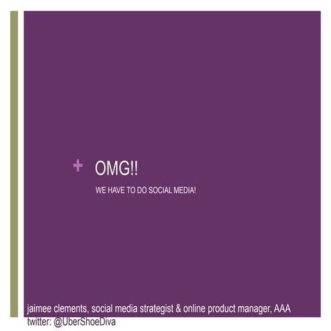 OMG! We have to do social media!