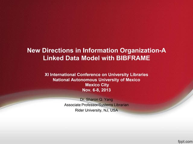 New Directions in Information Organization: A Linked Data Model with BIBFRAME