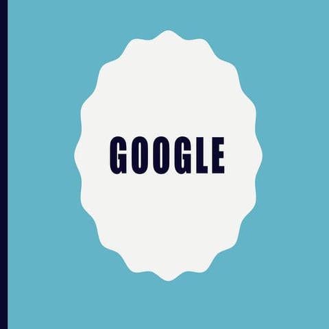 Presentation About Google