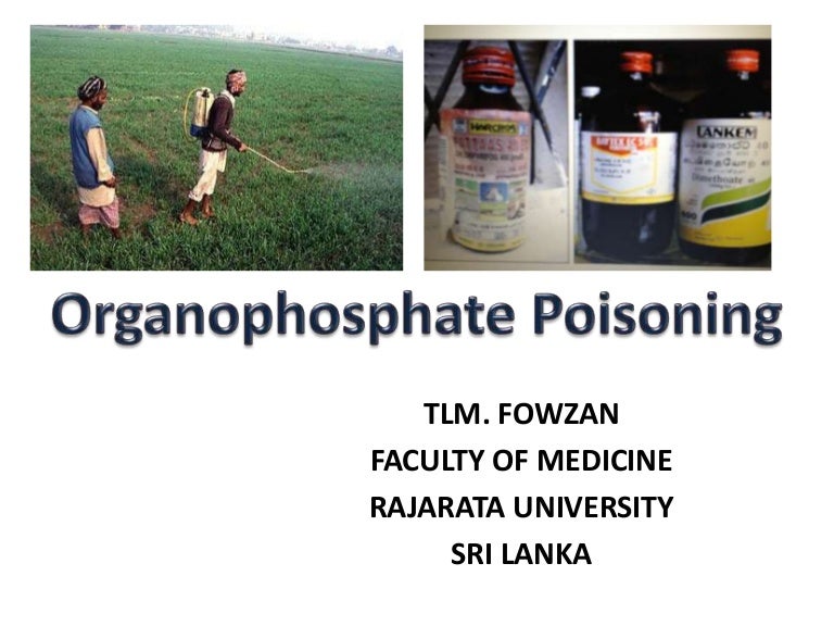 ORGANOPHOSPHATE POISONING AND MANAGEMENT