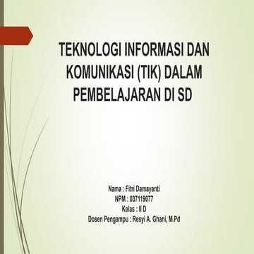 TEKNOLOGI INFORMASI DAN KOMUNIKASI FITRI DAMAYANTI KELAS 2D