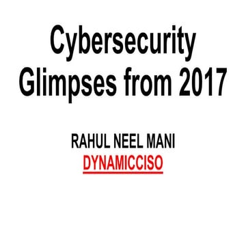 Cybersecurity: Glimpses from the 2017