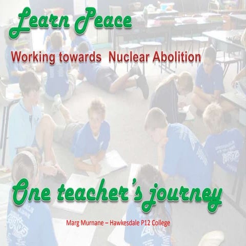 Learn Peace - working towards nuclear abolition
