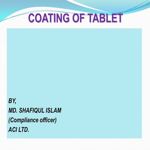 Presentation for Tablet Coating