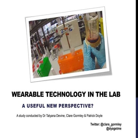 Wearable Technology in the Lab - a useful new perspective?