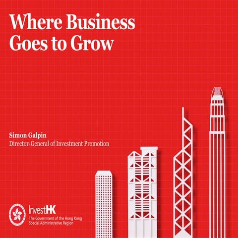 Why Hong Kong? The HK 'Start-me-up' Initiative, Simon Galpin, Director Genera...