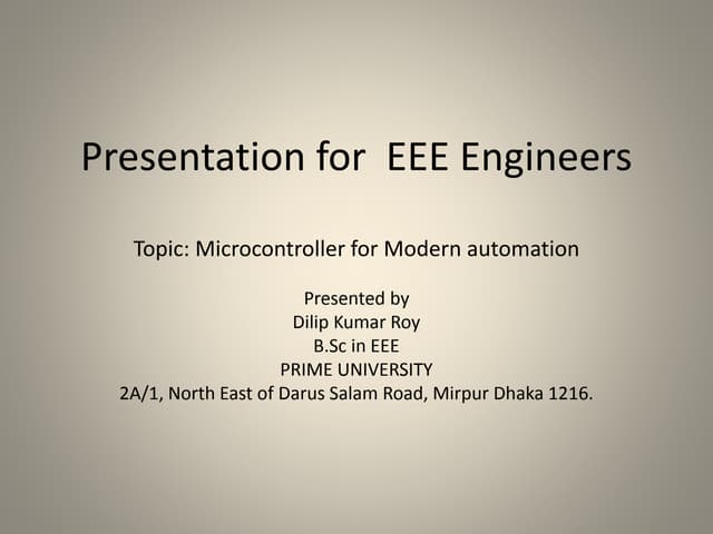 Presentation for EEE engineers on Microcontroller by Dilip Kumar Roy