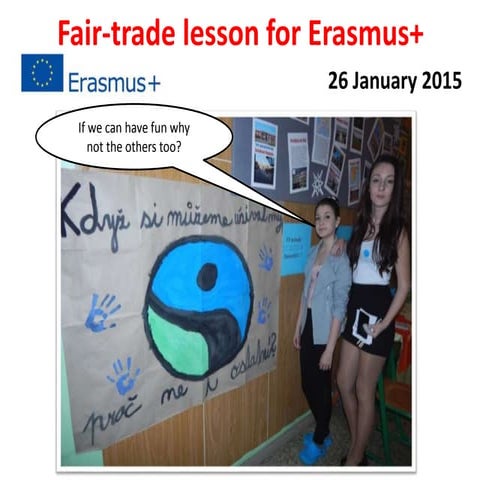 Fairtrade presentation during Erasmus+ international meeting in Ostrava