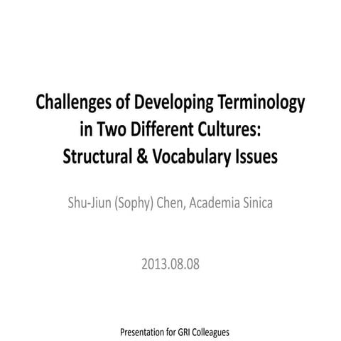 Challenges of Developing Terminology in Two Different Cultures