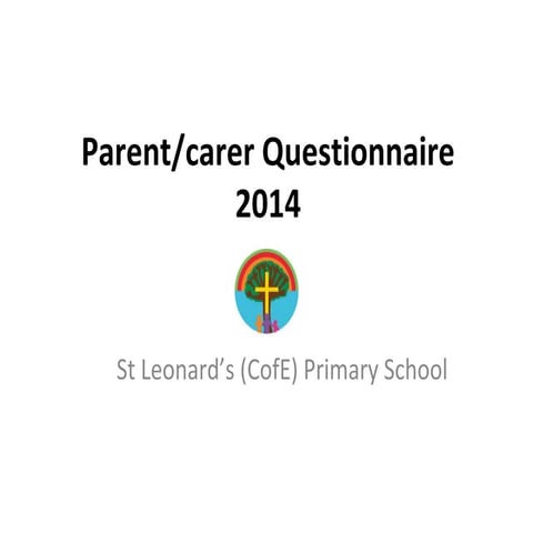 Parent/Carer Questionnaire 2014